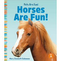Horses Are Fun! - Library Binding