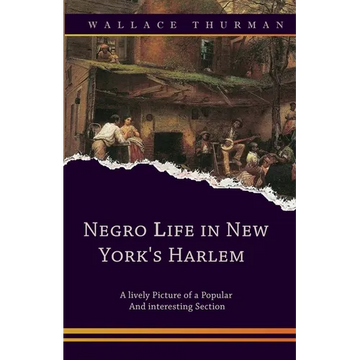 Negro life in New York's Harlem A lively picture of a popular and interesting section - Paperback