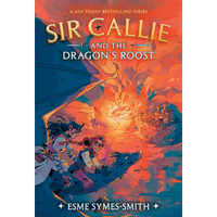 Sir Callie and the Dragon's Roost - Paperback