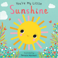 You're My Little Sunshine - Board Book