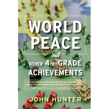 World Peace and Other 4th-Grade Achievements - Paperback