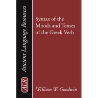 Syntax of the Moods and Tenses of the Greek Verb - Paperback