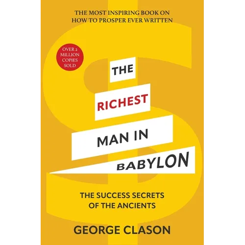 The Richest Man in Babylon (Warbler Classics Illustrated Edition)
