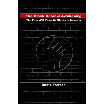 The Black Hebrew Awakening: The Final 400 Years As Slaves In America - Paperback