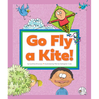 Go Fly a Kite!: (And Other Sayings We Don't Really Mean) - Library Binding
