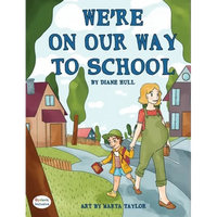 We're On Our Way to School - Hardcover
