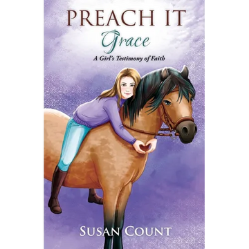 Preach It, Grace: A Girl's Testimony of Faith - Paperback