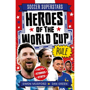 Soccer Superstars: Heroes of the World Cup Rule - Paperback