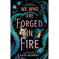 We Who Are Forged in Fire: Volume 2 - Paperback