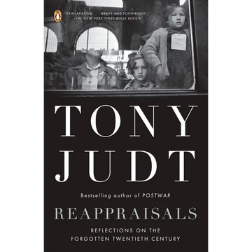 Reappraisals: Reflections on the Forgotten Twentieth Century - Paperback