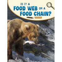 Is It a Food Web or a Food Chain? - Paperback