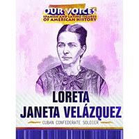 Loreta Janeta Velázquez: Cuban Confederate Soldier - Library Binding
