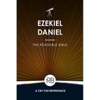 The Readable Bible: Ezekiel & Daniel - Paperback