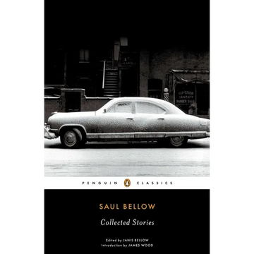 Saul Bellow: Collected Stories - Paperback