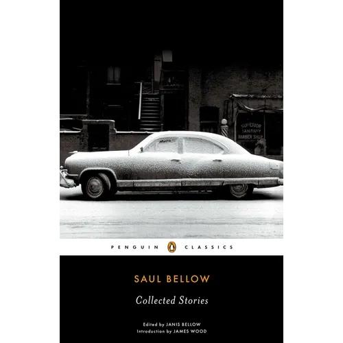 Saul Bellow: Collected Stories
