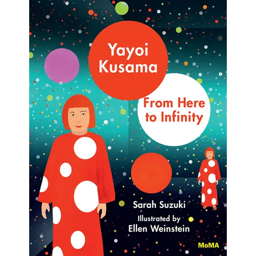 Yayoi Kusama: From Here to Infinity!
