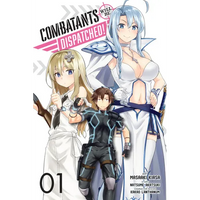 Combatants Will Be Dispatched!, Vol. 1 (Manga) - Paperback