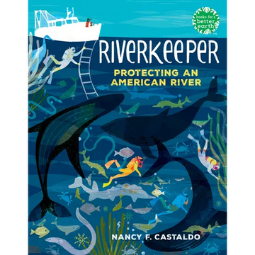 Riverkeeper: Protecting an American River - Paperback