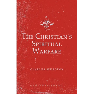 The Christian's Spiritual Warfare - Paperback