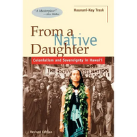 From a Native Daughter: Colonialism and Sovereignty in Hawaii (Revised Edition) - Paperback