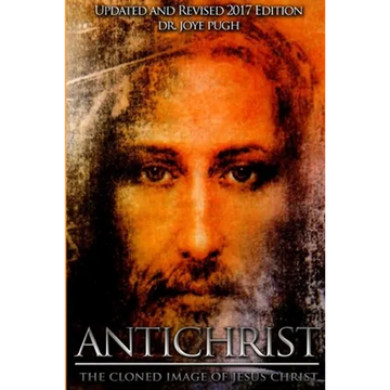 Antichrist: The Cloned Image of Jesus Christ - Paperback