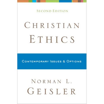 Christian Ethics: Contemporary Issues and Options - Paperback