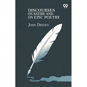 Discourses On Satire And On Epic Poetry - Paperback