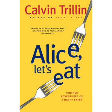 Alice, Let's Eat: Further Adventures of a Happy Eater - Paperback