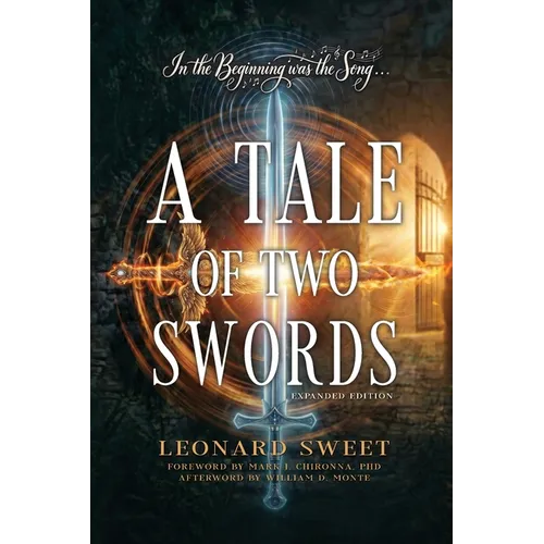 A Tale of Two Swords: In the Beginning Was the Song ...