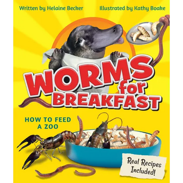 Worms for Breakfast: How to Feed a Zoo - Paperback