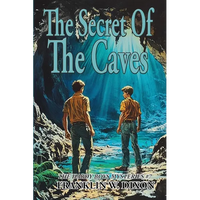The Secret Of The Caves: A Positronic Book - Paperback