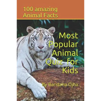 Most Popular Animal Quiz for Kids: 100 amazing Animal facts - Paperback