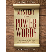 Study Guide: Mystery of the Power Words: The Words that the devil Fears and Christians Should Use Often - Paperback