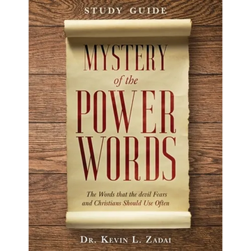 Study Guide: Mystery of the Power Words: The Words that the devil Fears and Christians Should Use Often - Paperback