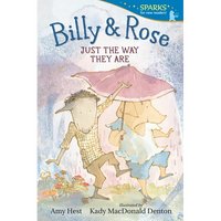 Billy and Rose: Just the Way They Are: Candlewick Sparks - Paperback