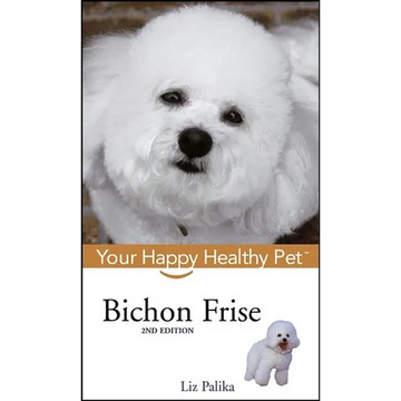 Bichon Frise: Your Happy Healthy Pet - Paperback