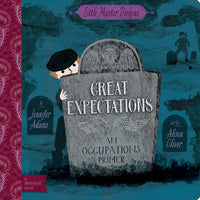 Great Expectations: A Babylit(r) Occupations Primer - Board Book