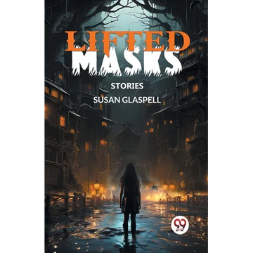Lifted Masks Stories - Paperback