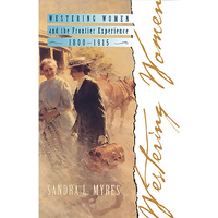 Westering Women and the Frontier Experience, 1800-1915 - Paperback