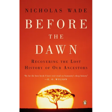 Before the Dawn: Recovering the Lost History of Our Ancestors - Paperback