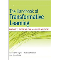 The Handbook of Transformative Learning: Theory, Research, and Practice - Hardcover