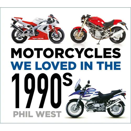 Motorcycles We Loved in the 1990s