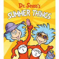 Dr. Seuss's Summer Things - Board Book
