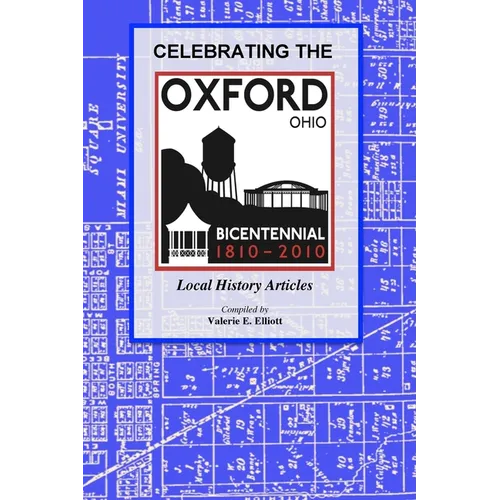 Celebrating the Oxford, Ohio Bicentennial 1810-2010