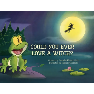 Could You Ever Love a Witch? - Paperback