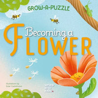 Grow-A-Puzzle. Becoming a Flower - Board Book