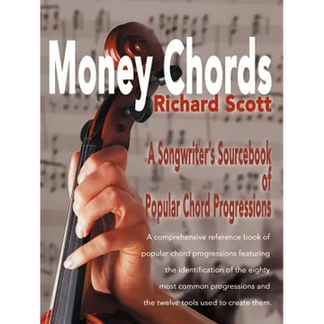 Money Chords: A Songwriter's Sourcebook of Popular Chord Progression - Paperback