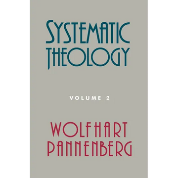 Systematic Theology, Volume 2 - Paperback