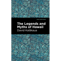 The Legends and Myths of Hawaii - Paperback