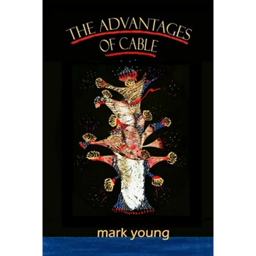 The Advantages of Cable - Paperback